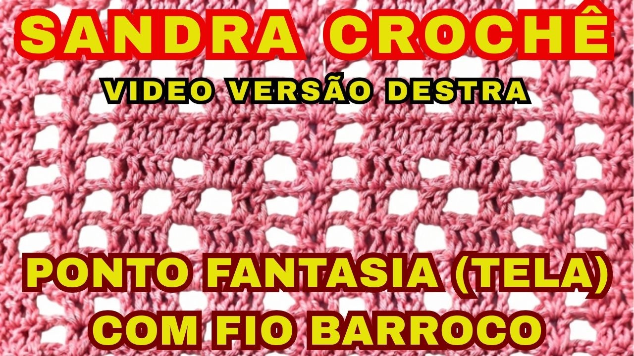 COMO FAZER CROCHÊ PONTO TELA COM BARBANTE BARROCO - Versão Destra - Passo a Passo para Iniciantes