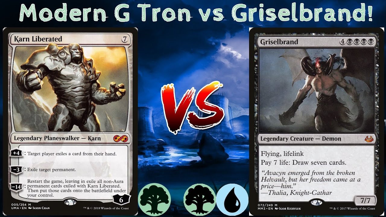 Modern G Tron vs Griselbrand!