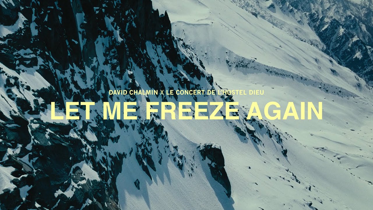 Le Concert de l'Hostel Dieu & David Chalmin - Let me freeze again [Official Video]