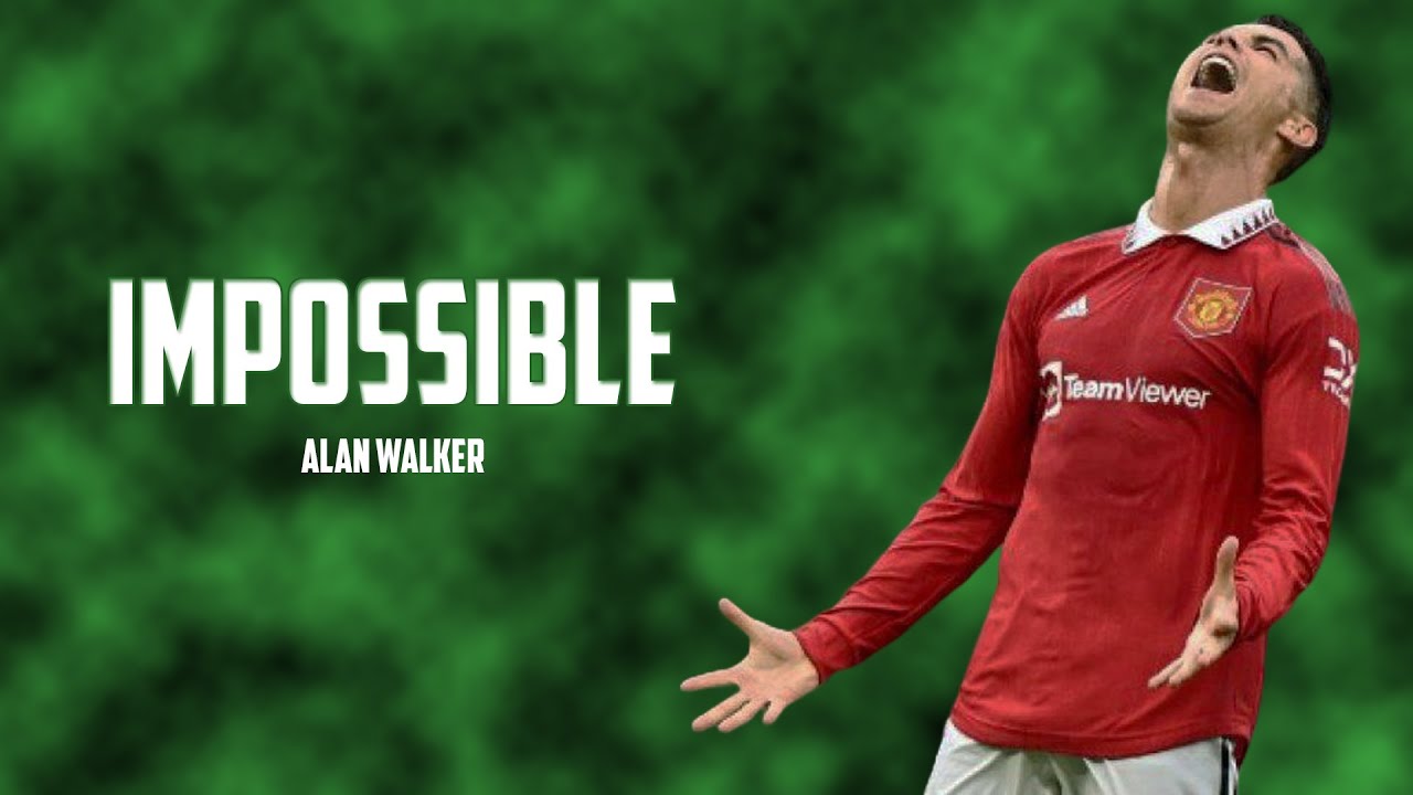 Cristiano Ronaldo - Impossible- Alan Walker | Manchester United - Skill e Goals | HD