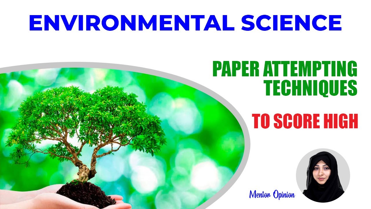 Environmental Science CSS | Paper Attempting Techniques | Study River| Tayaba Hafeez | CSS Exam tips