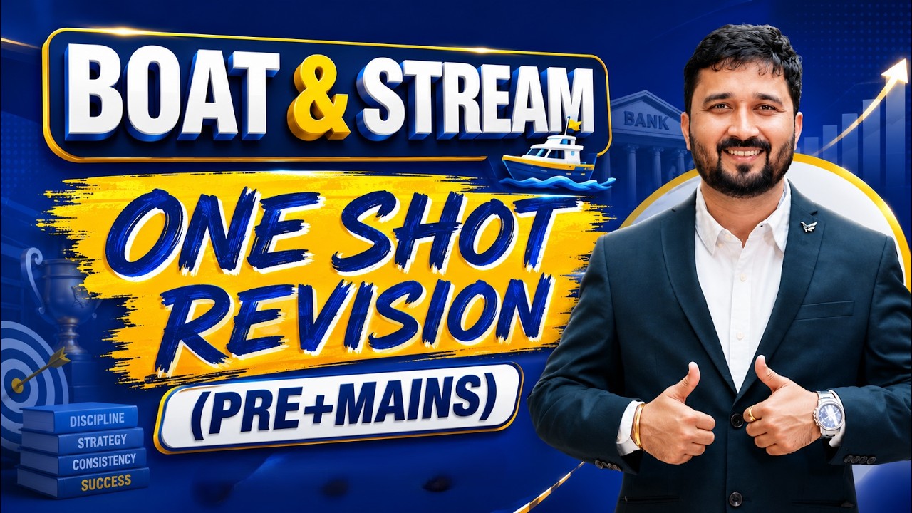 BOAT & STREAM | One Shot Revision | Pre+Mains