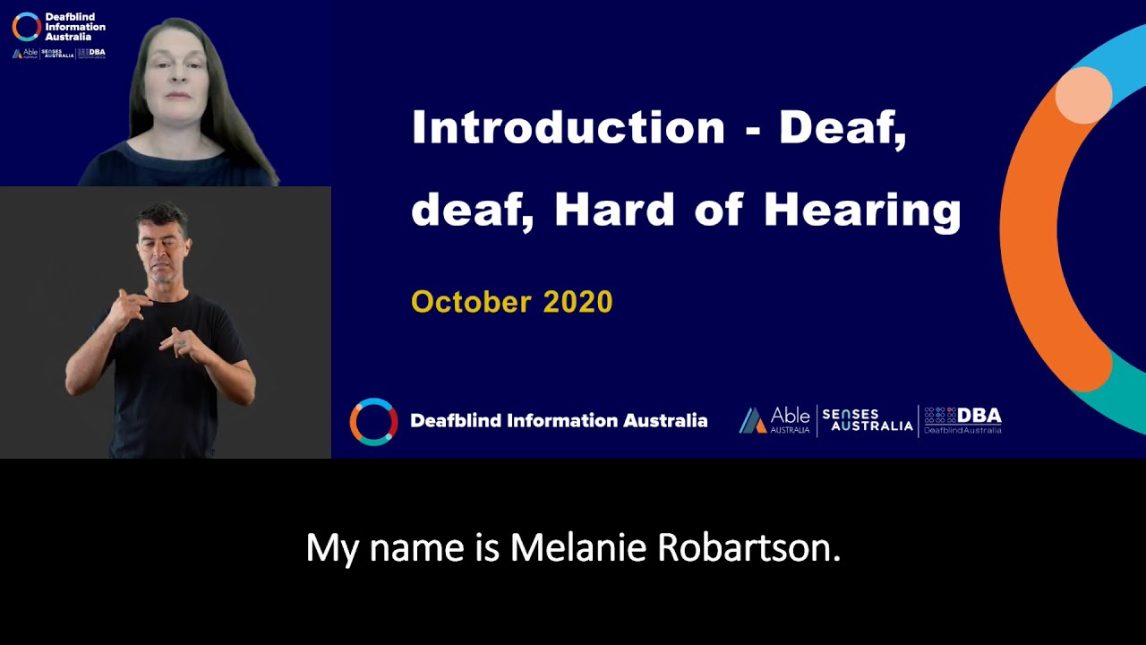 Introduction - Deaf, deaf, Hard of Hearing