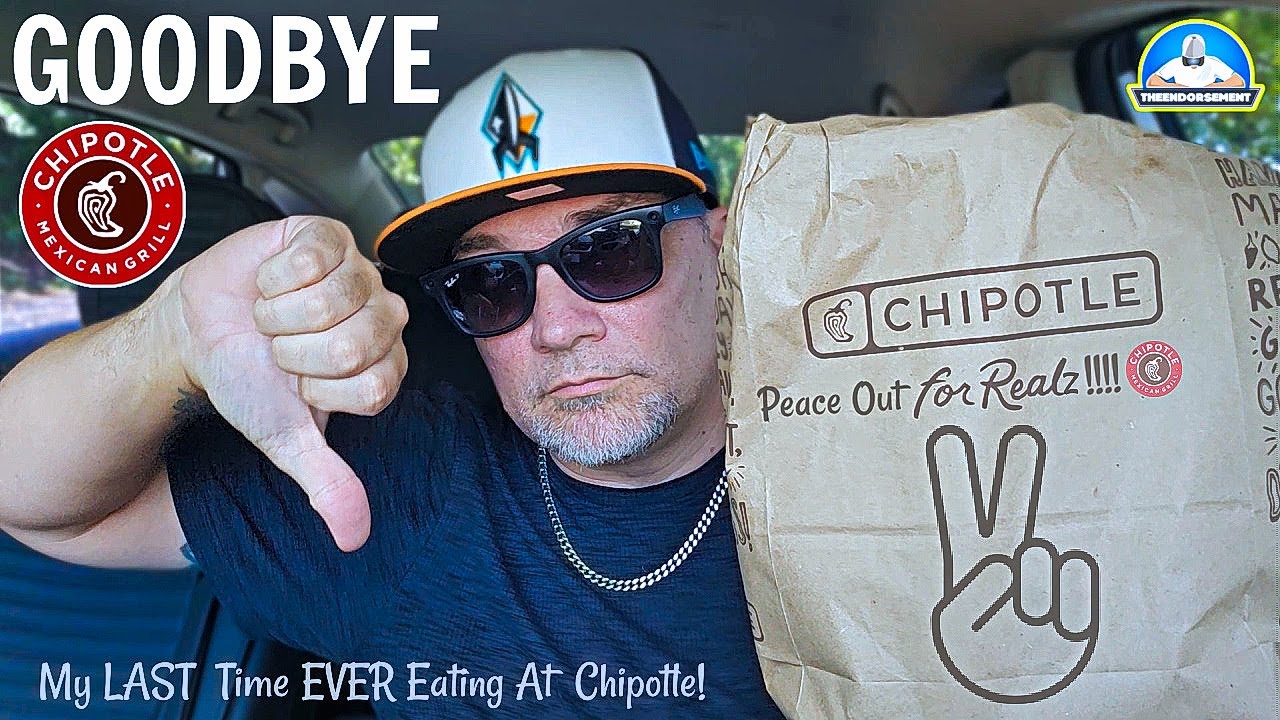 GOODBYE Chipotle!® | My Last Time Eating At Chipotle 😟 | I am DONE! | theendorsement