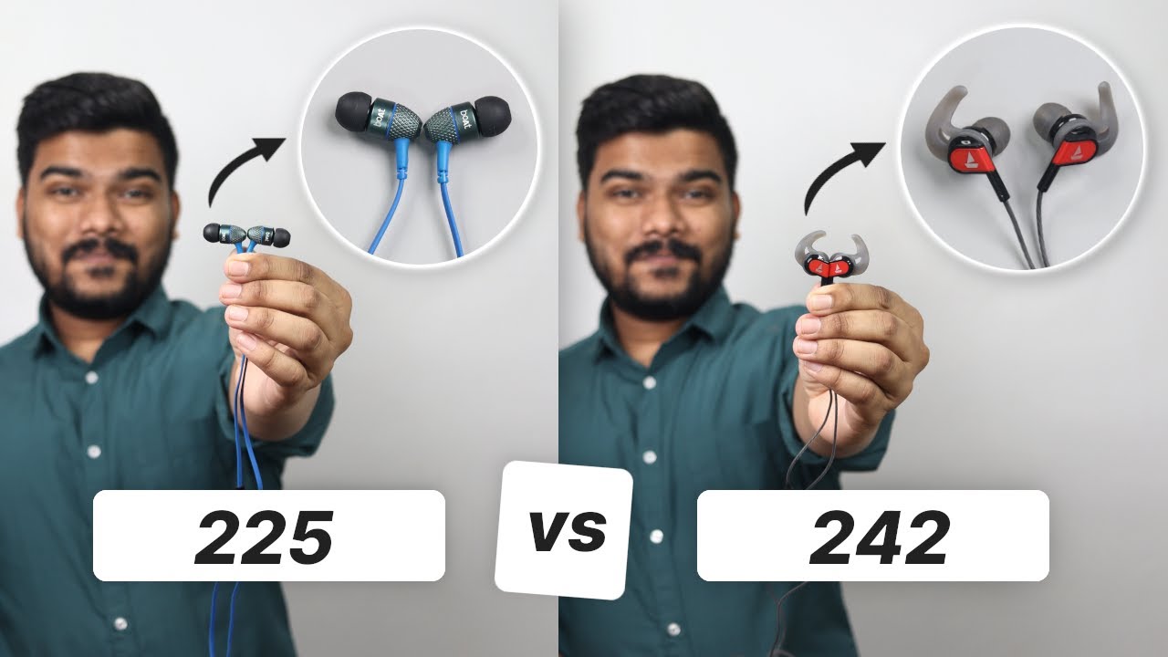 boAt Bassheads 225 vs 242 Earphones: Full Comparison