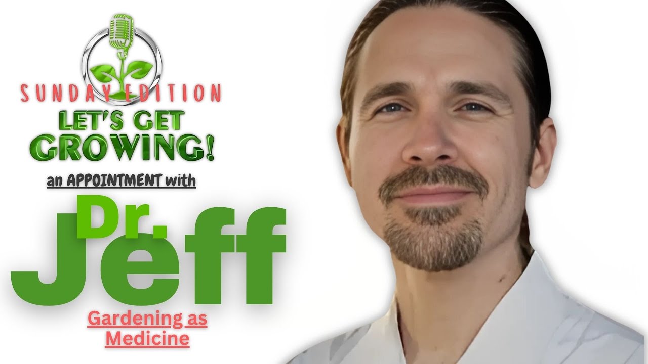 Blue Zones...An Appointment with Dr. Jeff | Gardening As Medicine featuring Dr. Jeffrey Pierce M.D.