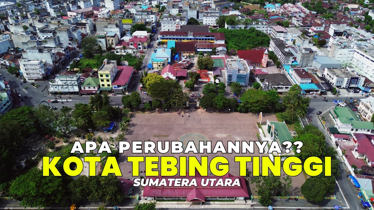 GAK NYANGKA! Begini Kota Tebing Tinggi Sumatera Utara 2026 | Drone View Suasana Kota Terbaru