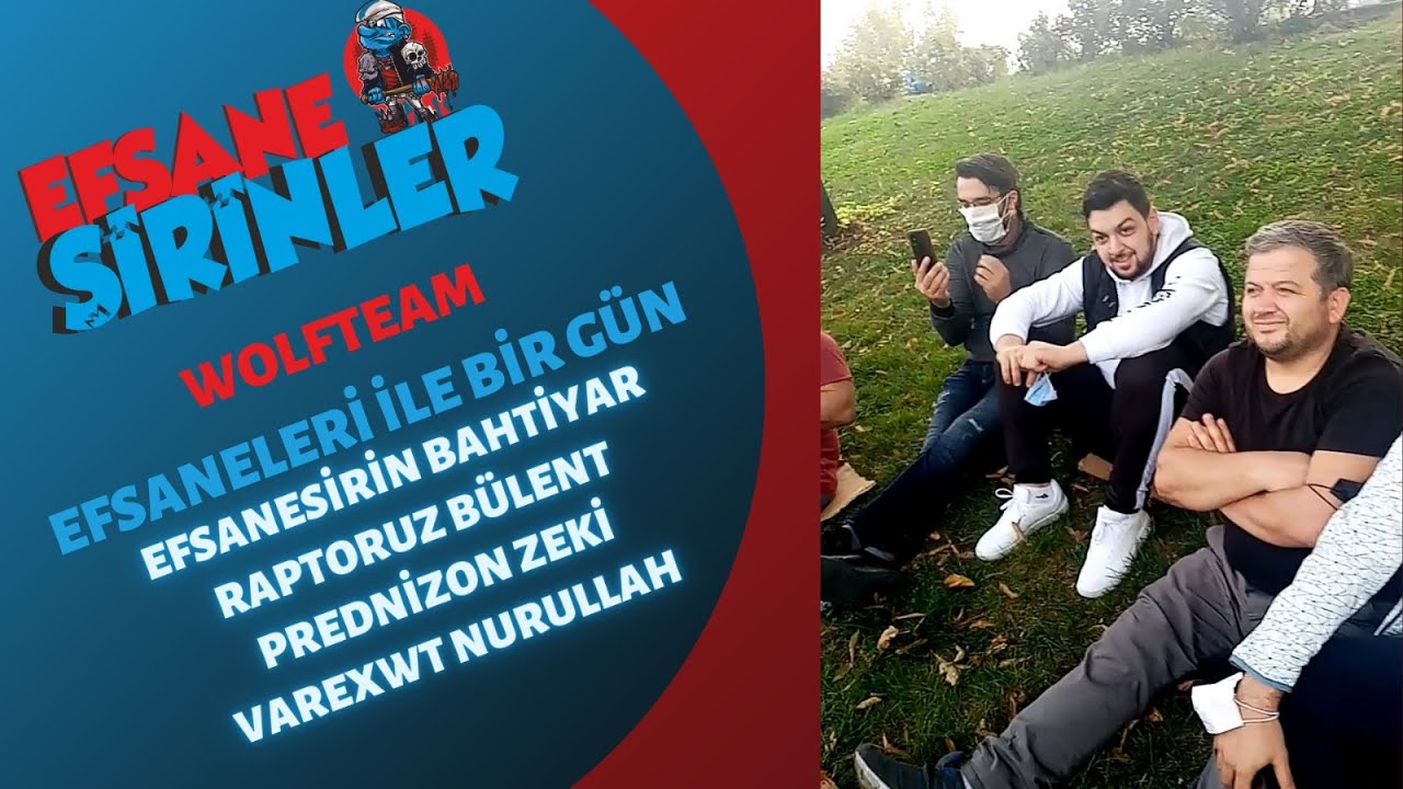 WOLFTEAMIN EFSANELERİ İLE BİR GÜN RAPTORUZ PREDNİZON VAREXWT EFSANESiRiN BAHTiYAR