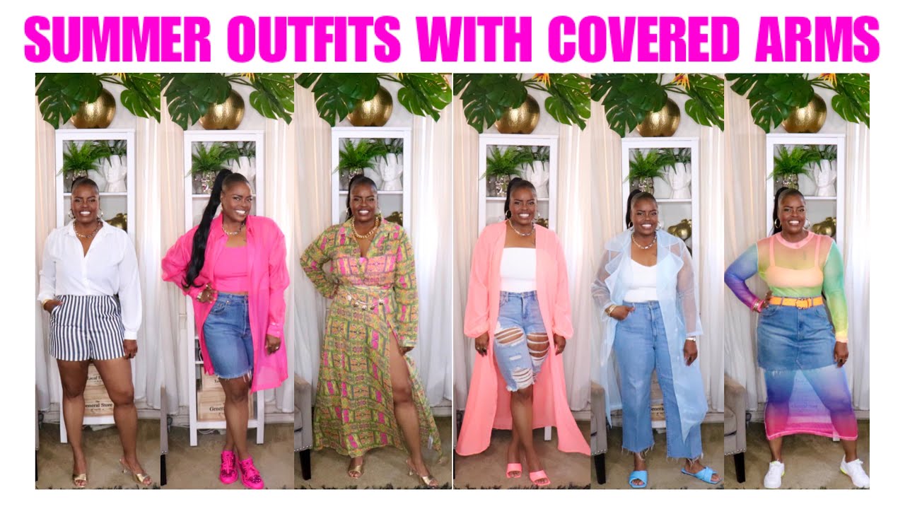 SUMMER OUTFITS WITH COVERED ARMS