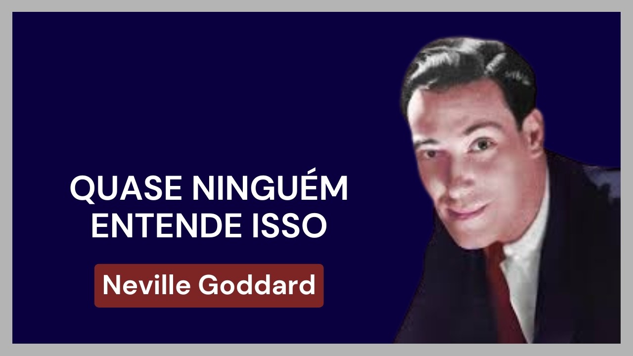 O Segredo do Evangelho de João que Quase Ninguém Entende | Neville Goddard (1972)