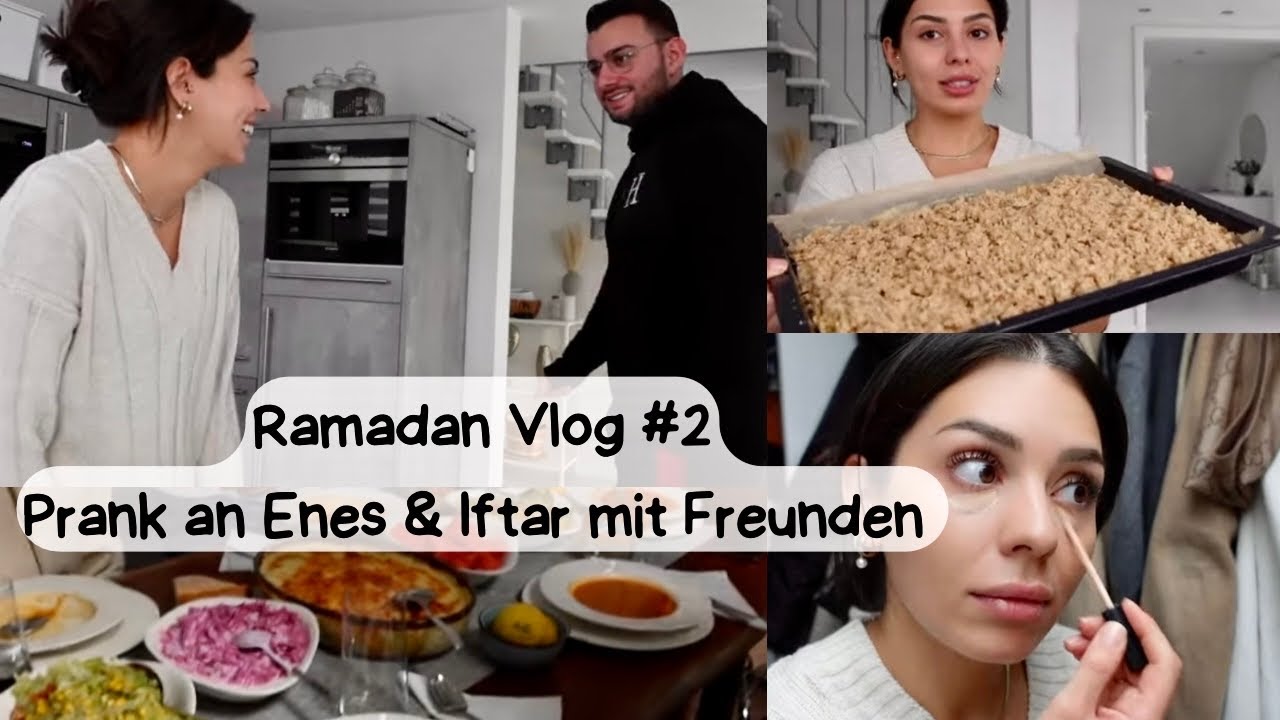 PRANK an mein Mann 😂 + Iftar mit Freunden🥰 RAMADAN VLOG 2 I HATICEXENES ❤️