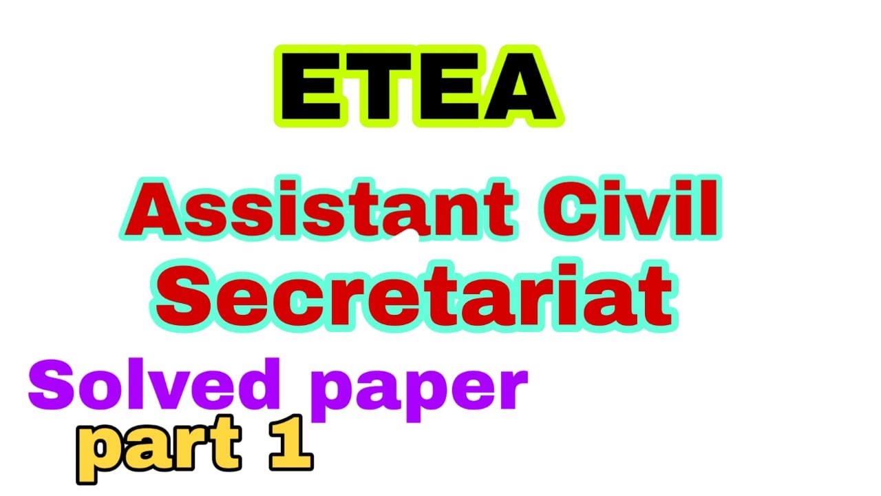 Etea Assistant Civil Secretariat solved paper| Part 1
