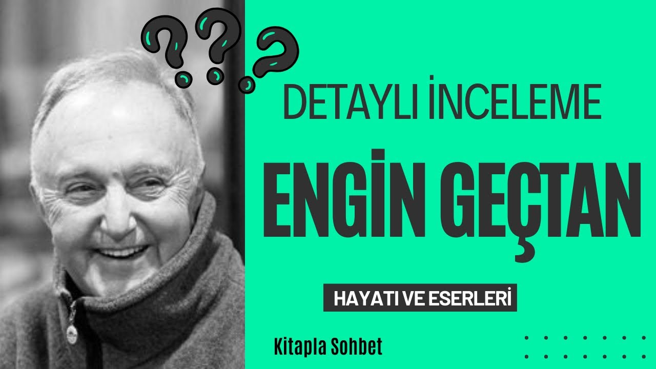 ENGİN GEÇTAN HAYATI ESERLERİ  İNCELEME#engingeçtan #insanolmak #psikoterapist #edebiyat #inceleme