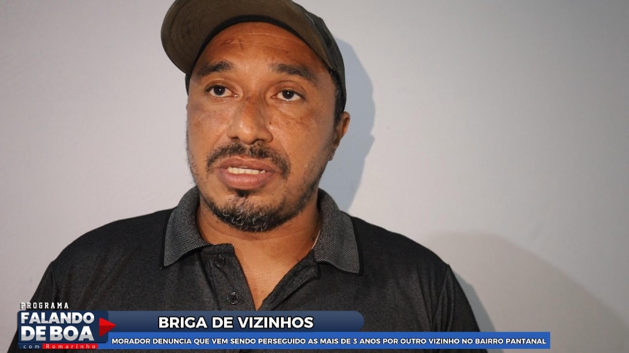 MORADOR DENUNCIA QUE VEM SENDO PERSEGUIDO AS MAIS DE 3 ANOS POR OUTRO VIZINHO NO BAIRRO PANTANAL