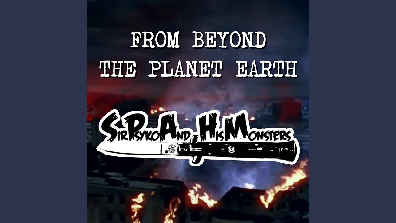 From Beyond The Planet Earth