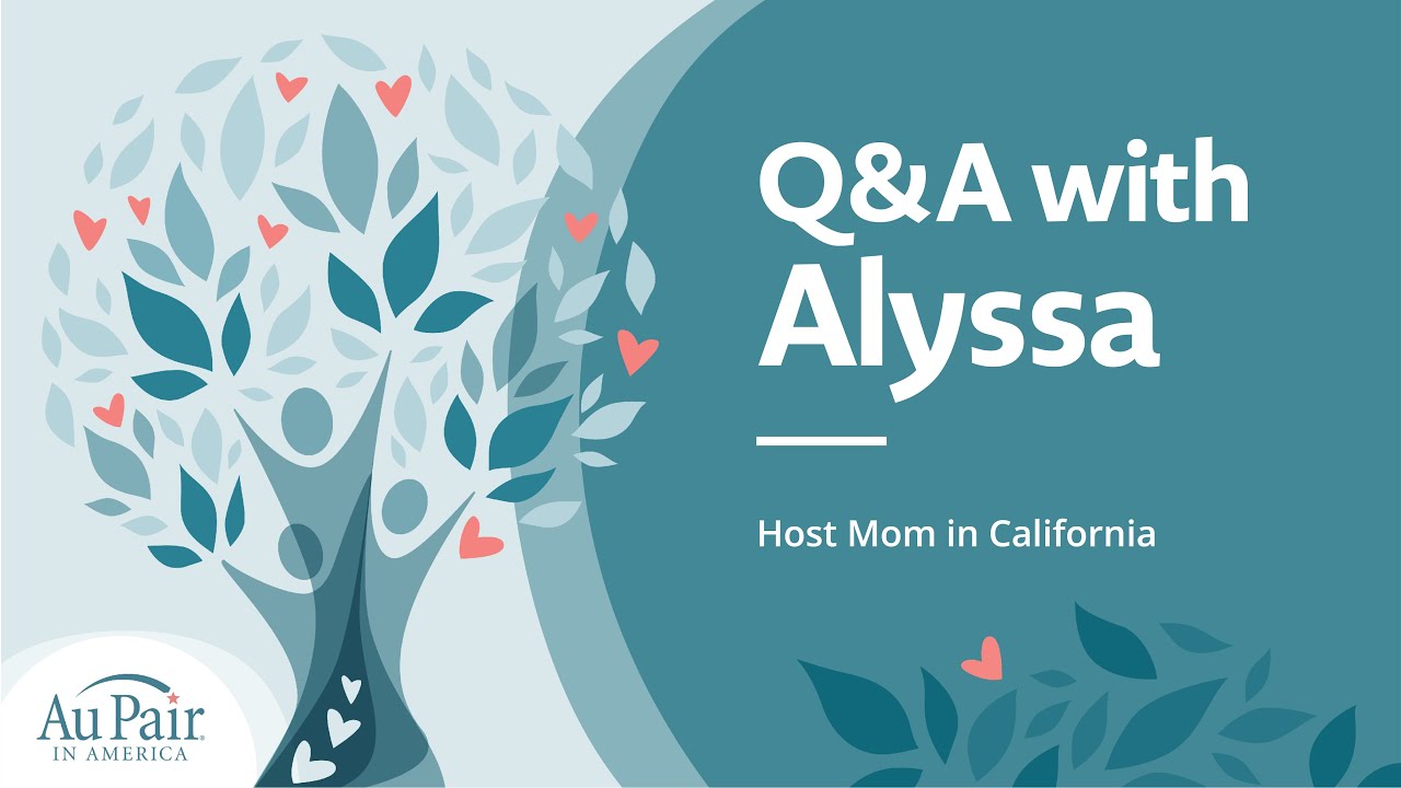 Meet a Host Mom | Alyssa in California | Au Pair in America