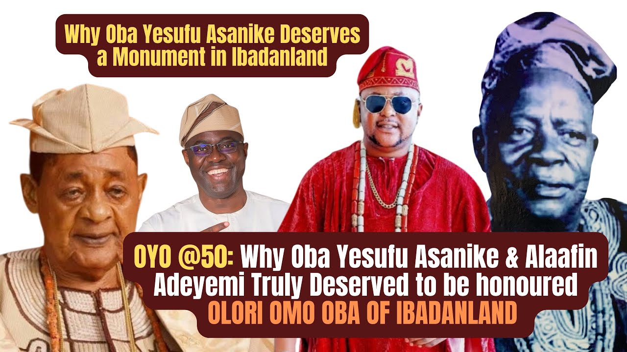 OYO @50: Why Oba Yesufu Asanike & Alaafin Adeyemi Truly Deserved to be honoured - PRINCE ASANIKE