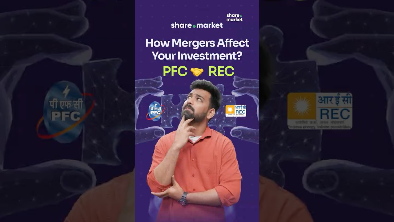 PFC&ndash;REC Merger Explained: What Really Happens to Your Investment