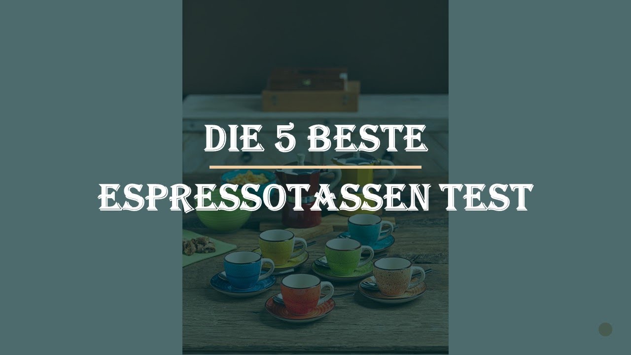 Die 5 Beste Espressotassen Test 2023