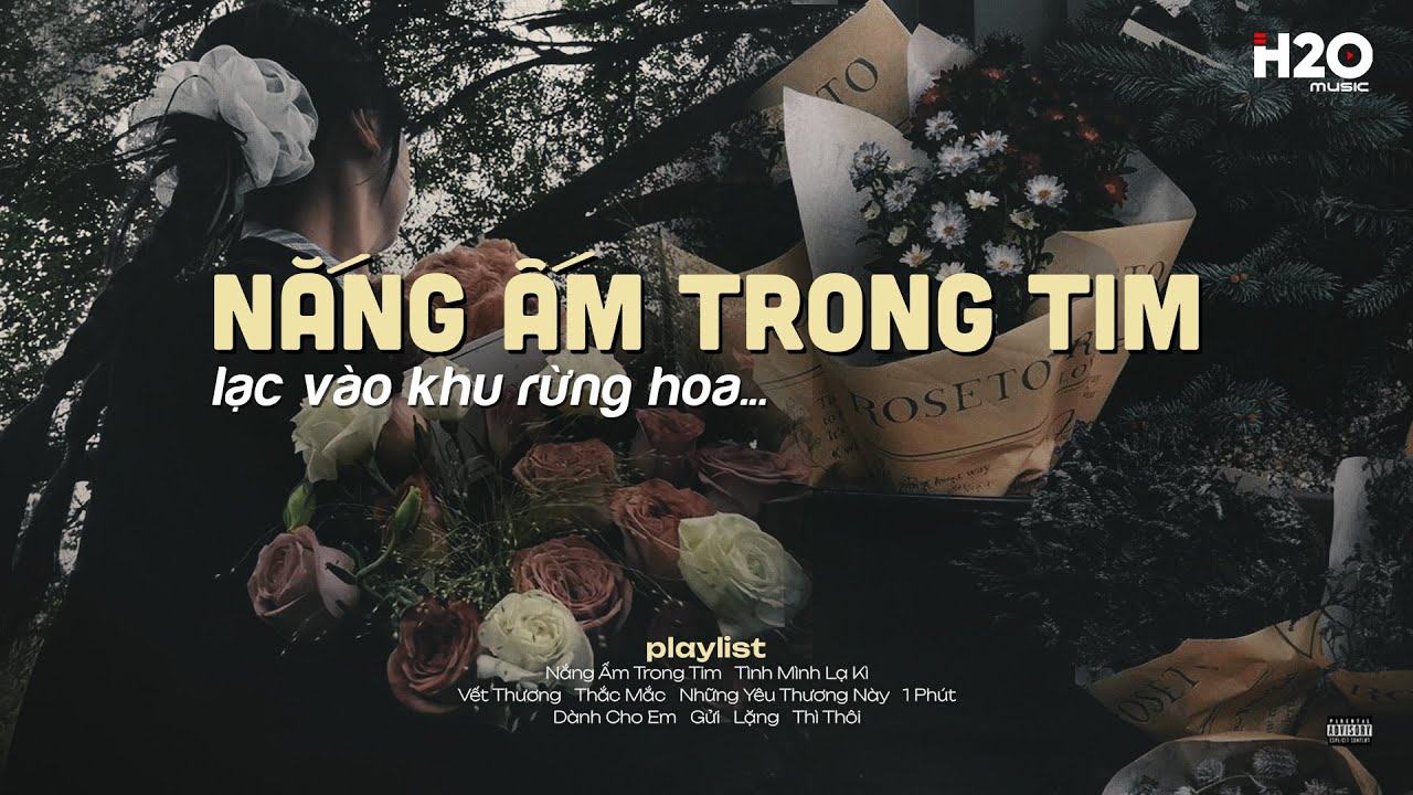 𝐏𝐥𝐚𝐲𝐥𝐢𝐬𝐭 Lạc Vào Khu Rừng Hoa ~ Nắng Ấm Trong Tim | Nhạc Lofi Chill Khi Gió Lạnh Tràn Về