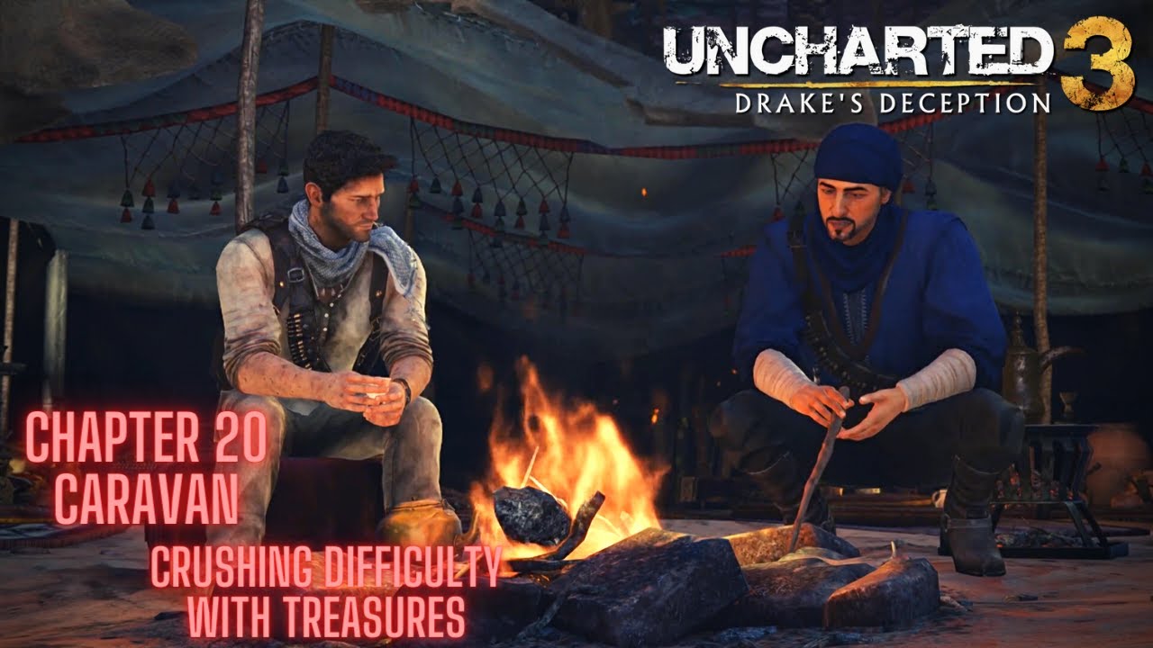Uncharted 3 Drake's Deception Remastered - Chapter 20 Crushing Difficulty W/Treasures