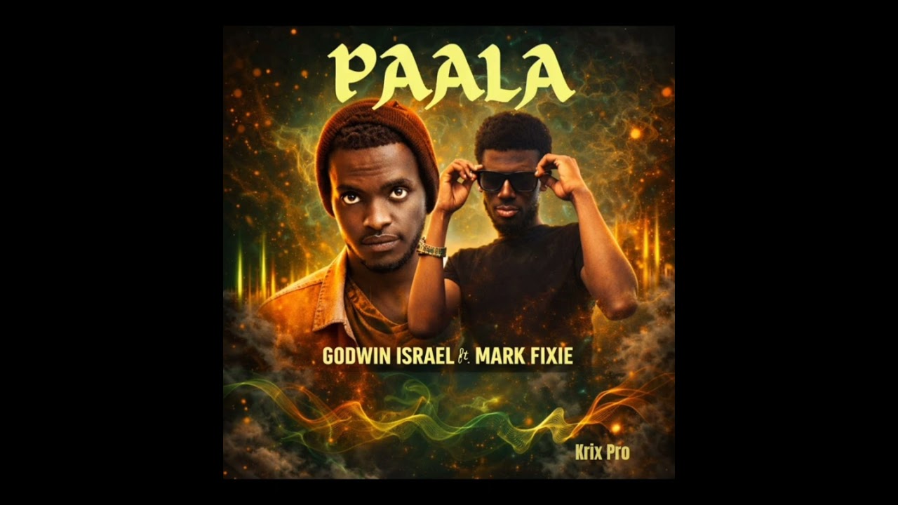 Paala - Godwin Israel ft Mark Fixie (Official Audio)