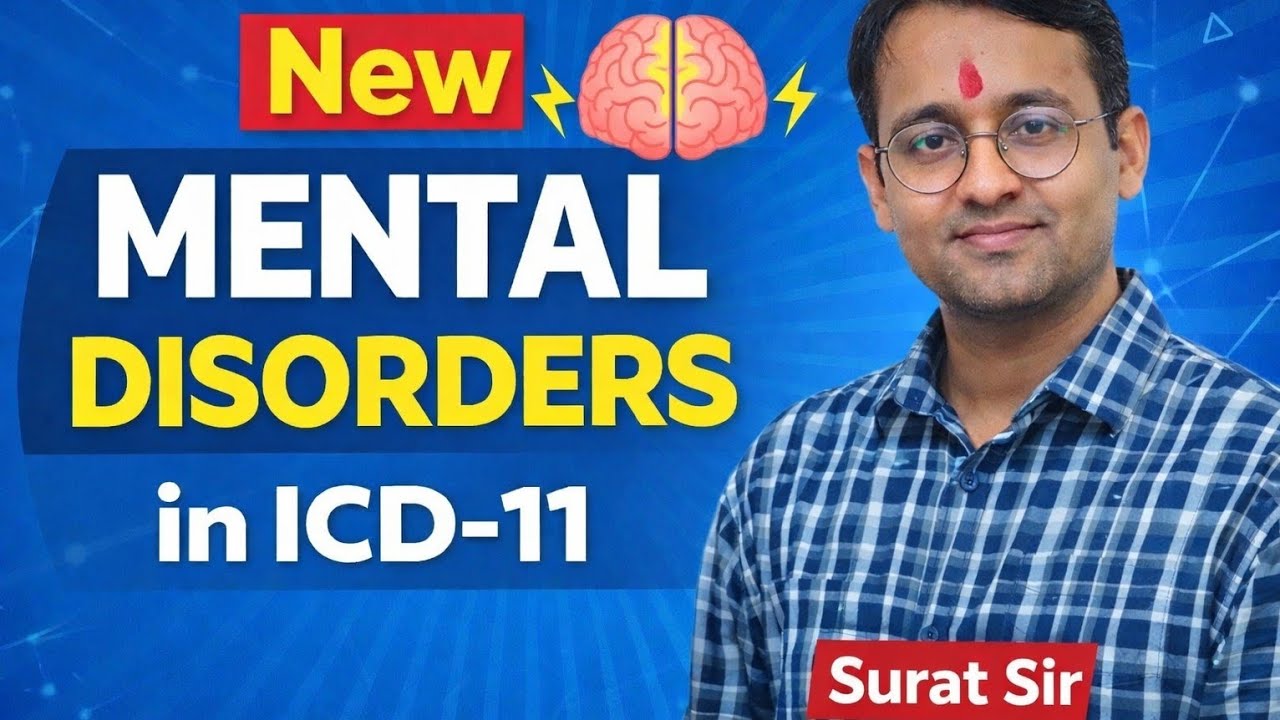 New Mental Disorders in ICD-11, NEW CLASSIFICATION, NORCET, AIIMS, NURSING EXAM, RRB, ESIC, 