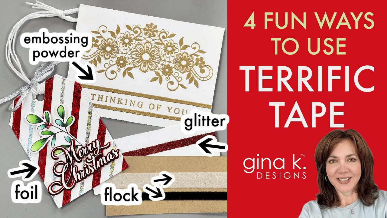 4 Fun Ways to use Terrific Tape! Embossing Powder, Foil, Flock and Glitter!