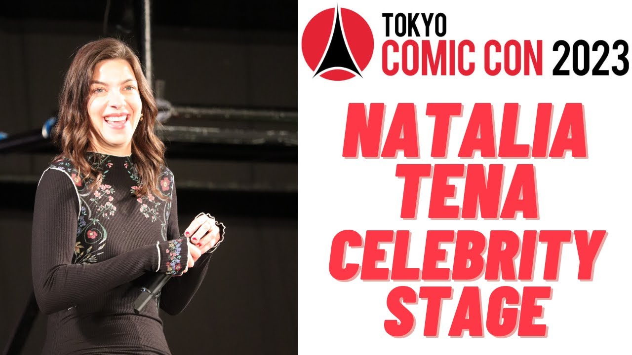 Tokyo Comic Con 2023 Natalia Tena Celebrity stage 東京コミコン2023 ナタリア・テナ セレブ・ステージ