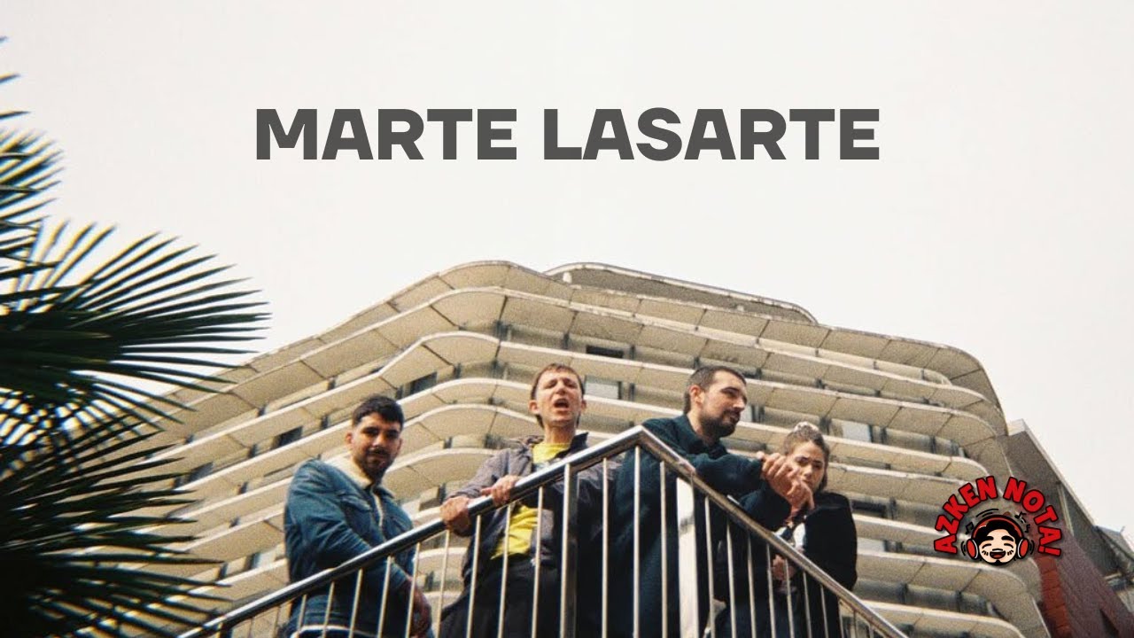 Azken Nota #12: Marte Lasarte