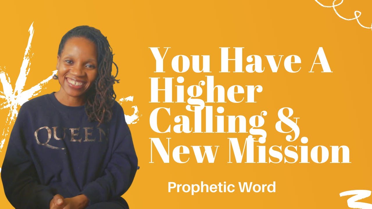 Prophetic Word - Your Higher Calling & New Mission - Dream Interpretation - May 31, 2021