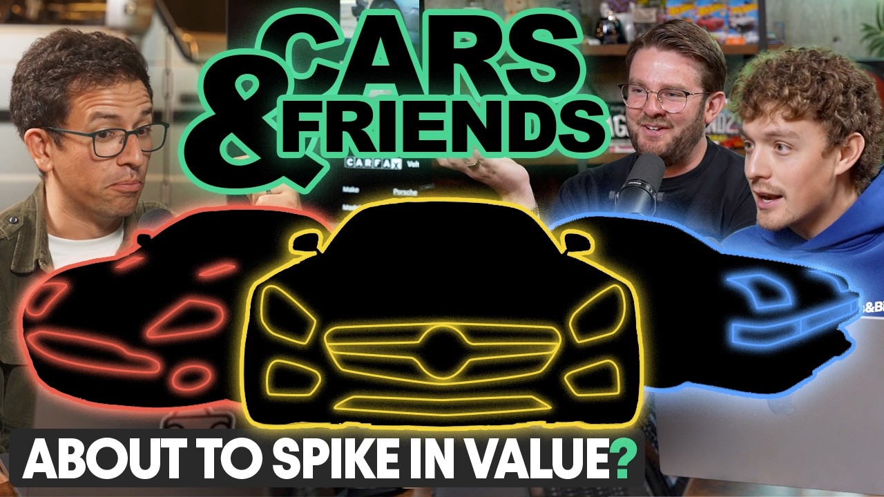 Which Cars Will Rise in Value? Cars and Friends!