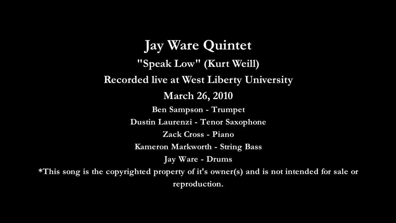 Jay Ware Quintet - Speak Low (comp. Kurt Weill)