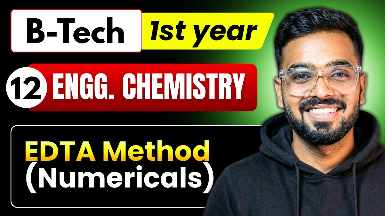 Lec 12 - EDTA Method (Numericals) | Engineering Chemistry RGPV B.Tech 1st Year