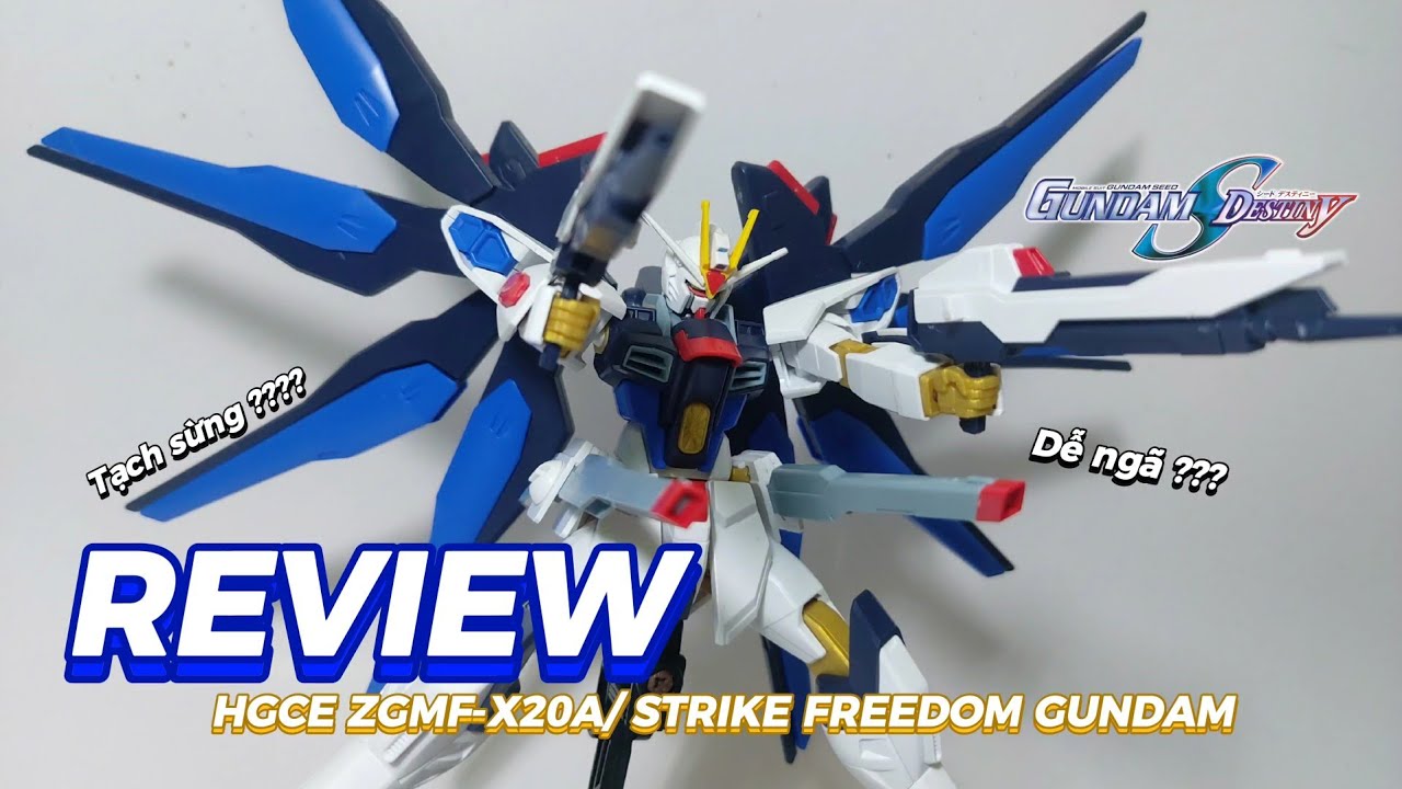 [REVIEW] HGCE ZGMF-X20A/ STRIKE FREEDOM GUNDAM- MOBILE SUIT GUNDAM SEED DESTINY ( TIẾNG VIỆT )