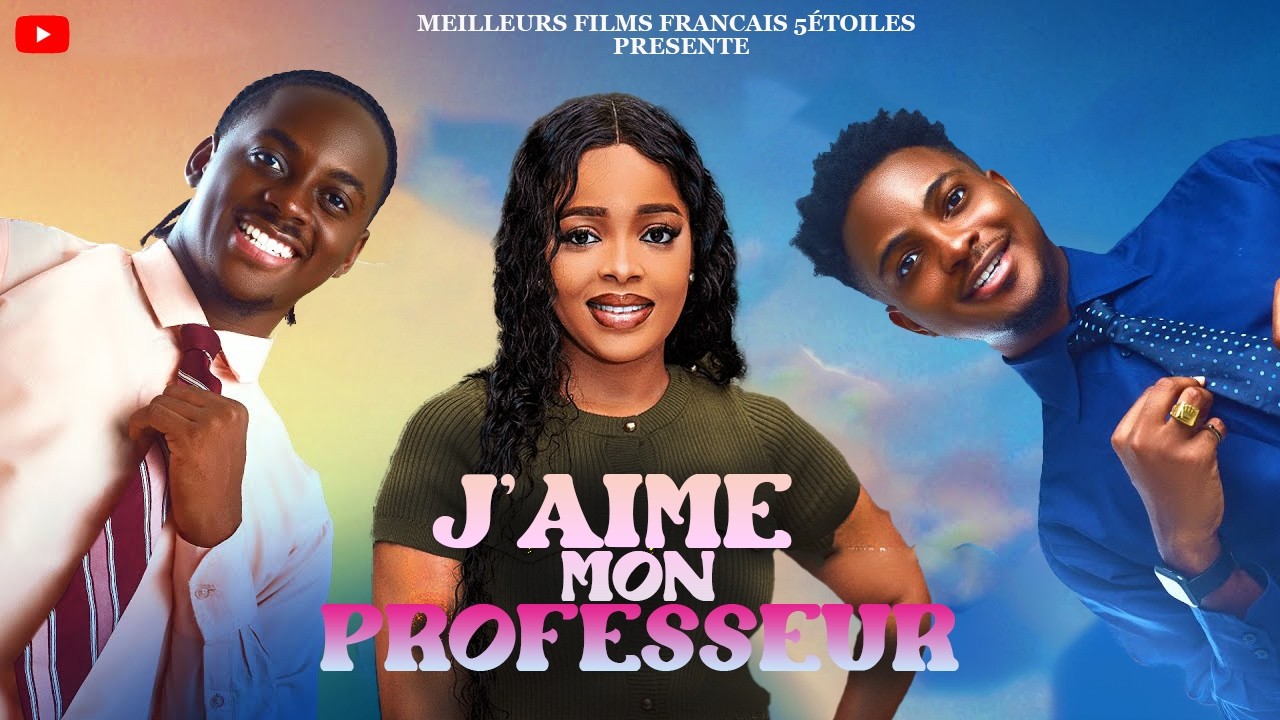 J'AIME MON PROFESSEUR | Clinton Joshua | Meilleur Films Français | Films Nigérian En Français 2026