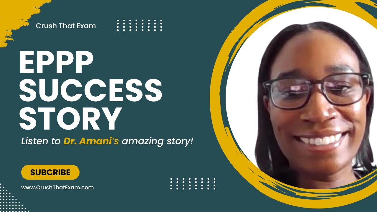 Dr  Amani's EPPP Success Story