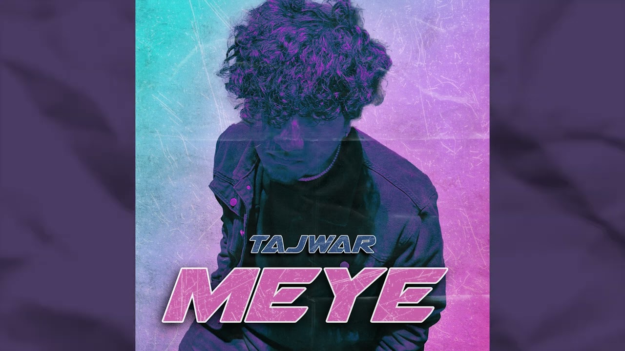 Tajwar - Meye (official audio)