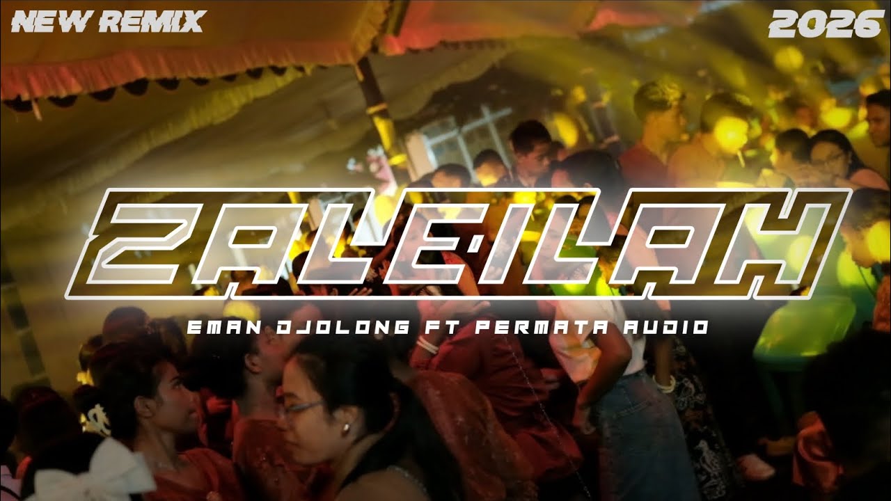 ZALEILAH_EMAN DJOLONG FT PERMATA AUDIO 2026
