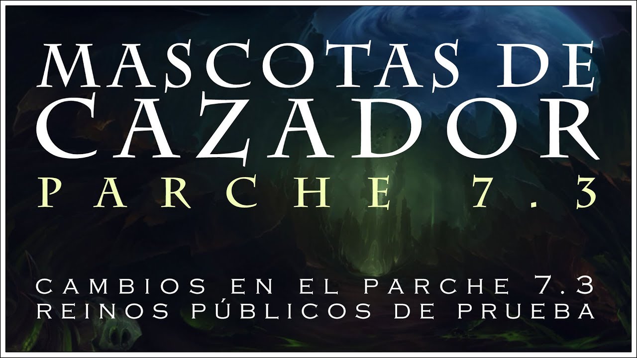 PARCHE 7.3 (RPP): NUEVAS MASCOTAS DE CAZADOR.