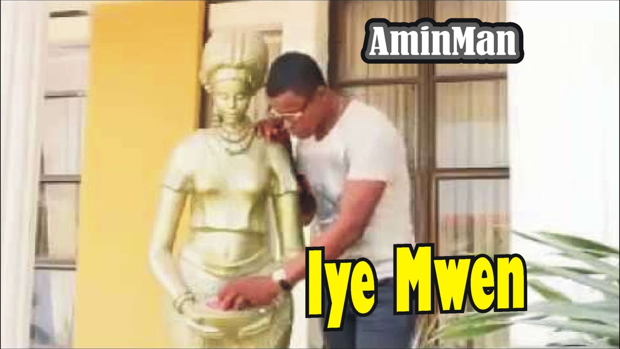 Iye Mwen - AminMan