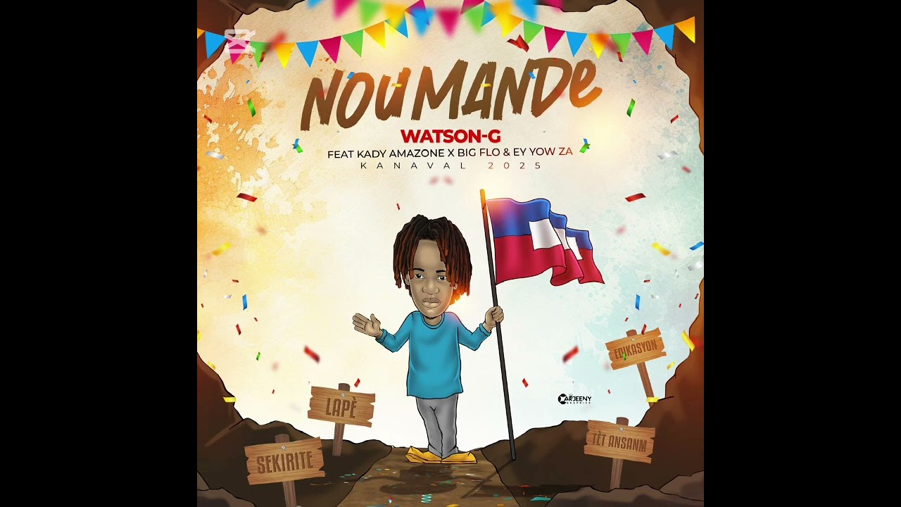 NOU MANDE KANAVAL 2025 WATSON-G  feat BIG FLO, KADY AMAZON & EY YOW ZA