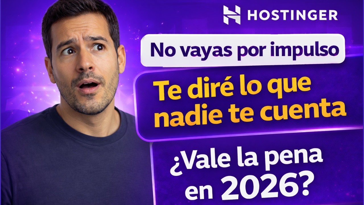Hostinger: No compres hosting web antes de ver este video | ¿Vale la pena en 2026?