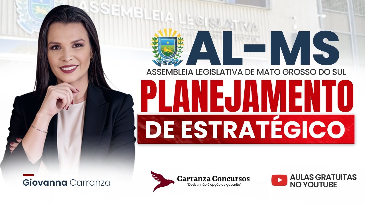 Concurso AL-MS | Planejamento Estratégico para Concursos Públicos
