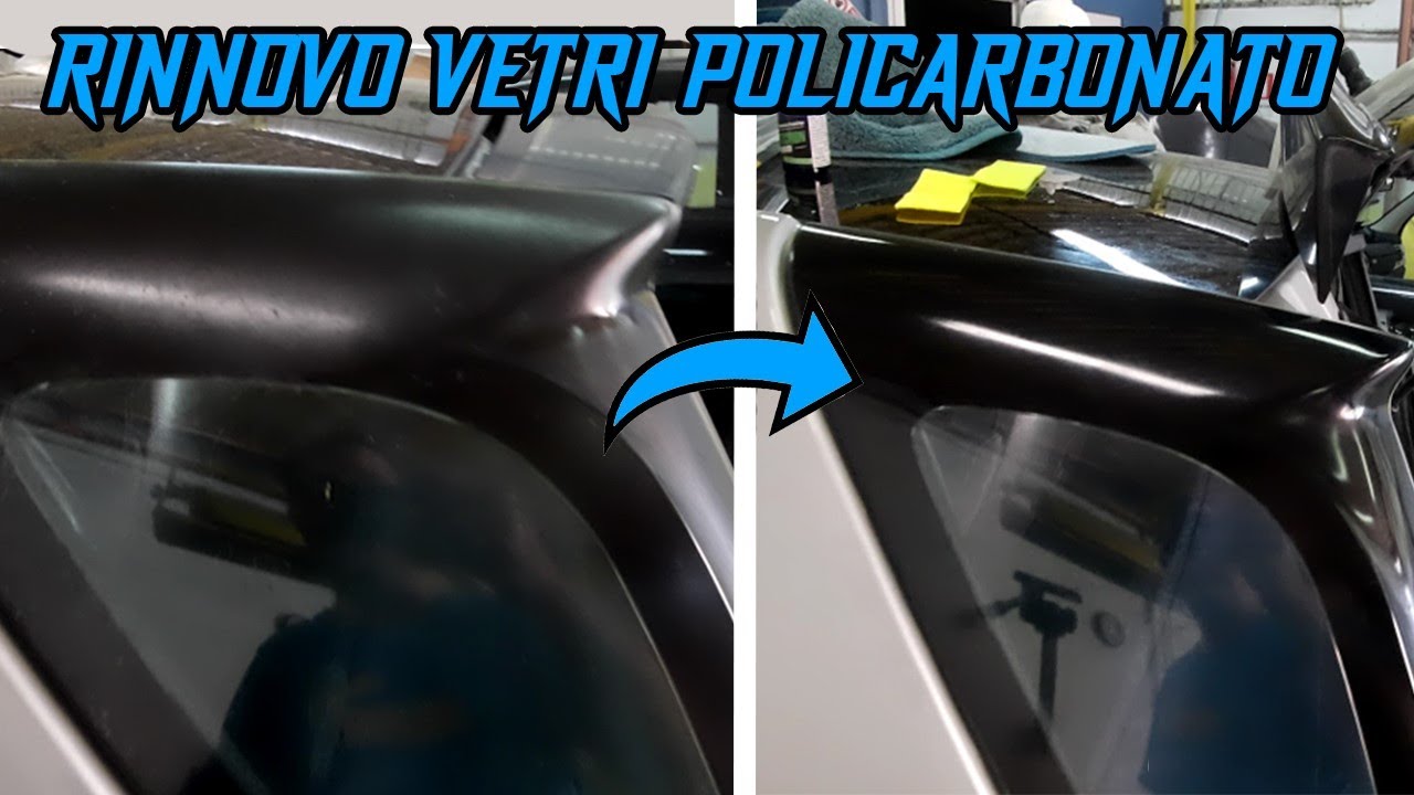 come rigenerare i vetri in plastica SMART |  polycarbonate glass regeneration