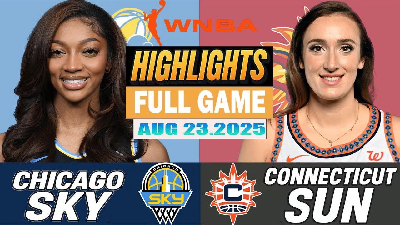 Chicago Sky Vs Connecticut Sun Full Game Highlights Aug 23, 2025 WNBA Season 2025