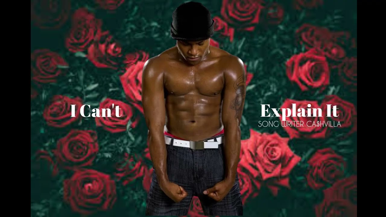 [R&B] I Can't Explain It (Song Written By CA$HVILLA) NEW 2025