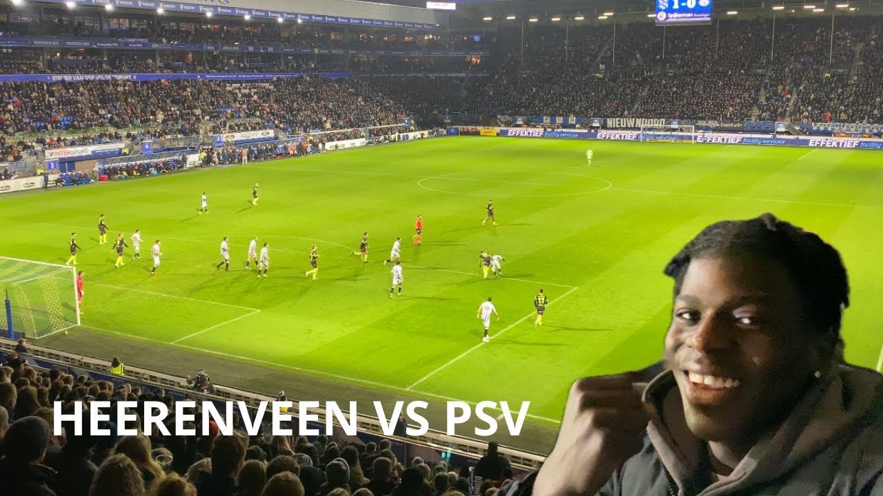 HEERENVEEN VS PSV VLOG