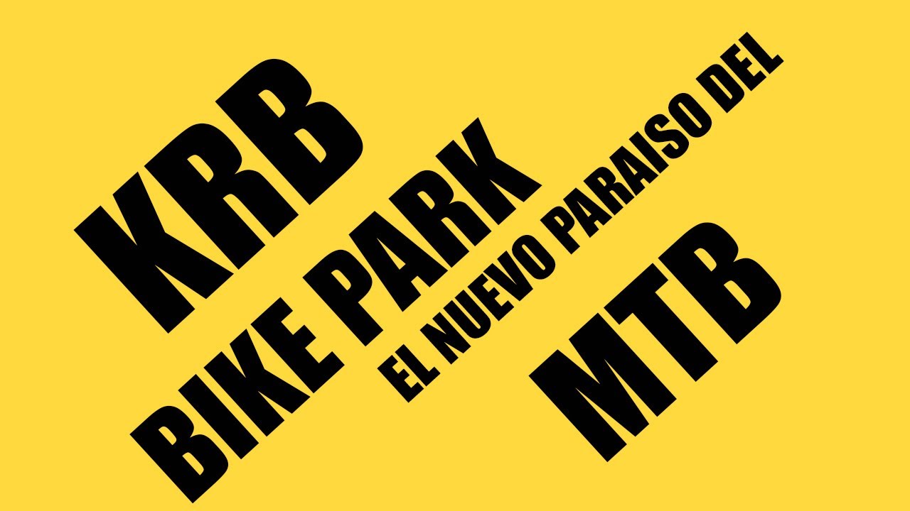 KRB BIKE PARK/ NUEVO PARAISO DEL MTB/ MINERAL DEL CHICO