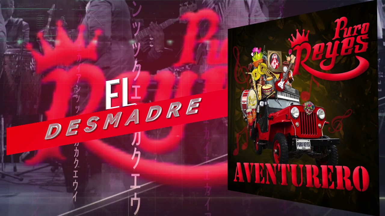 Puro Reyes - El Desmadre (2020)